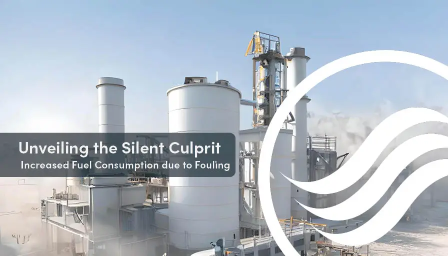 Increased fuel consumption due to fouling